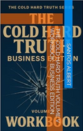 The Cold Hard Truth Series Workbook Volume V. The Business of Survival: When Money Becomes War (PDF DOWNLOAD)