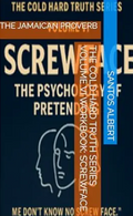 THE COLD HARD TRUTH WORKBOOK: VOLUME VI  SCREWFACE  The Psychology of Pretending